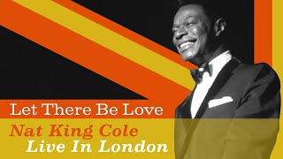 Nat King Cole - "Let There Be Love" (In Color)