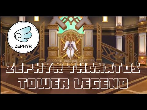 Zephyr Thanatos Tower Legend (1st Floor) WLC POV
