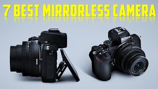Top 7 Best Mirrorless Cameras 2025 | Canon, Sony, Nikon, Fujifilm, Panasonic
