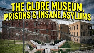 THE GLORE MUSEUM, PRISONS & INSANE ASYLUMS IN ST. JOSEPH