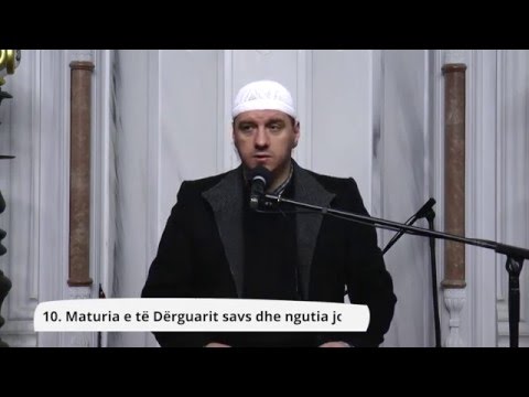 10 - Maturia e Pejgamberit ﷺ dhe ngutia jonë - Enis Rama