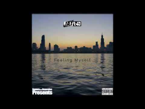 Jay 1:40 - Feeling Myself