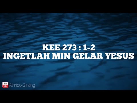 KEE GBKP 273 : 1 - 2 " INGETLAH MIN GELAR YESUS " ( KARAOKE )