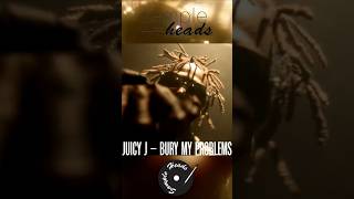Juicy J - Bury My Problems X Three 6 Mafia - Where Da Cheese At