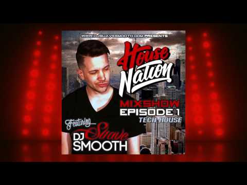 House Nation Mix Show | Episode 1 Clip | Tech House Mix | DJ Suavesmooth