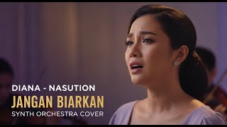 Download lagu TEMBANG KENANGAN ABADI! Jangan Biarkan – Diana Nasution / TITI DJ | Synth Orchestra Cover Merinding mp3