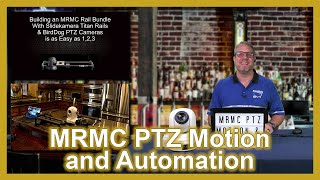 MRMC - Take Your PTZ Production Further with Motion & Automation