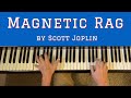 JOPLIN: Magnetic Rag