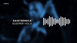 Saintseneca - Sleeper Hold