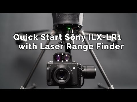 Quick Start Sony ILX LR1 with Laser Range Finder using WISPR Ground Control