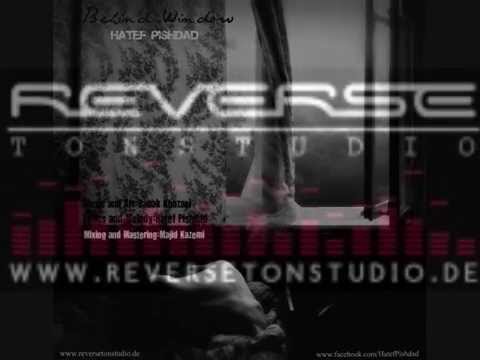 Hatef Pishdad - Behind Window (پشتِ پنجره)