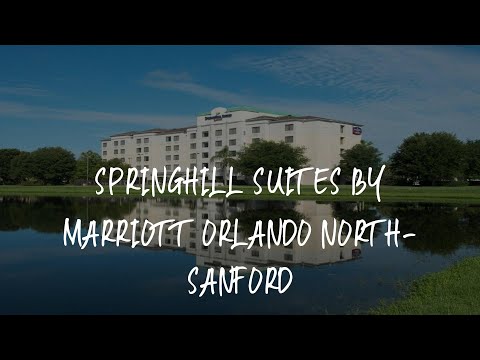 SpringHill Suites by Marriott Orlando North-Sanford Review - Sanford , United States of America