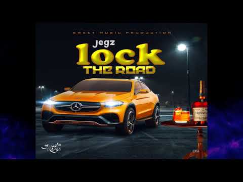 Jegz - Lock The Road (Official Audio)