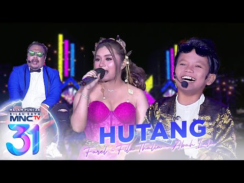 Farel X Fila Thalia X Abah Lala - Hutang | Malam Puncak Kilau Raya MNCTV 31
