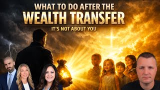 What To Do After The Wealth Transfer!