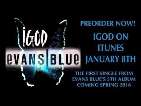 EVANS BLUE iGod preview : COMING JANUARY 8th!