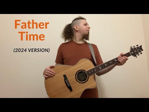 Father Time (2024 Version)