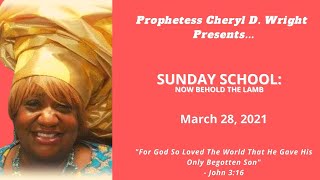 Prophetess Cheryl D. Wright Presents... &quot;Palm Sunday, Passover, What It&#39;s All About...&quot;