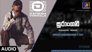 Surangani (Remake) Dinesh Kanagaratnam ft Safi  Of