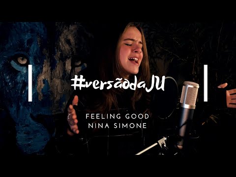 #versãodaJu Felling good - Nina Simone #versaodaju JÚLIA SVACINNA
