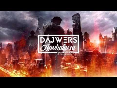 DAJWERS - APOKALIPSA (prod.Maxiu | cuty DJ Nambear)