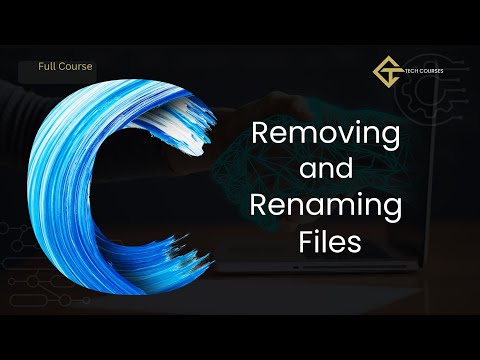 C97. Remove and Rename Files in C