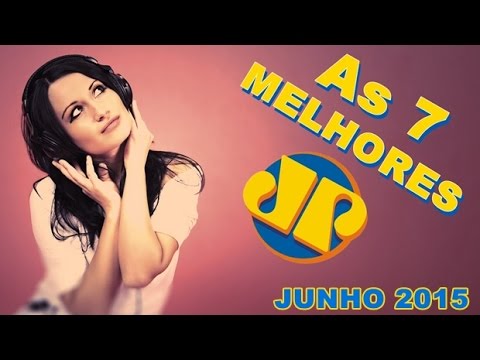 As 7 Melhores Jovem Pan - Junho 2015 HD