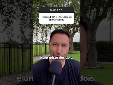 CILADA OU OPORTUNIDADE? | TESOURO IPCA+ 8% É BOM DEMAIS PARA SER VERDADE?
