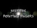 Justifide - Pointing Fingers (Lyrics Video) 