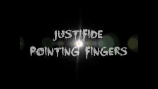 Justifide - Pointing Fingers (Lyrics Video)