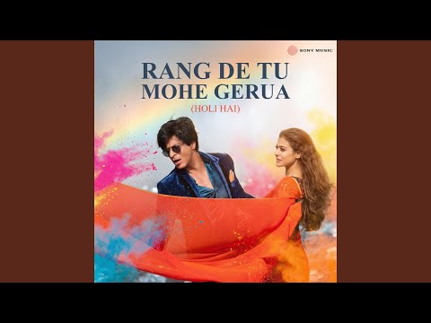 Rang De Tu Mohe Gerua (Holi Hai) — watch video