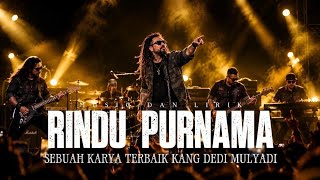 Download lagu LAGU KANG DEDI MULYADI (Sangat Menyentuh Hati) 😭 RINDU PURNAMA| Aoi Cover mp3