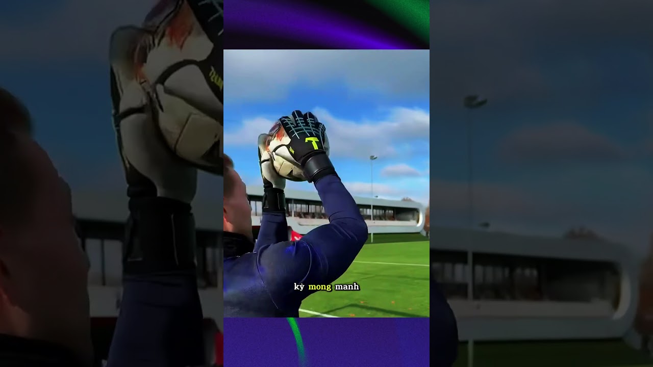Vì Sao Găng Thủ Môn Mới Lại Dính Nhầy #shorts
