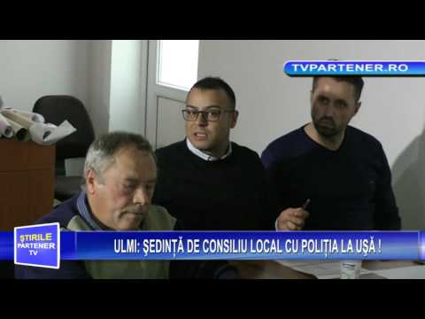 ULMI:  ŞEDINŢĂ DE CONSILIU LOCAL CU POLIŢIA LA UŞĂ !