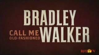 Bradley Walker (Call Me Old Fashioned) 2016