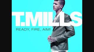 Your Favorite - T. Mills [ Ready, Fire, Aim! ]