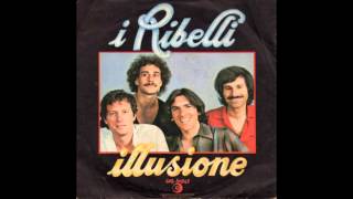 I Ribelli - Illusione