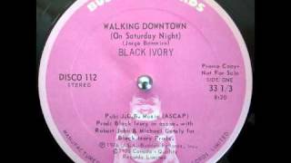 Black Ivory - Walking Downtown (King Sling Edit)