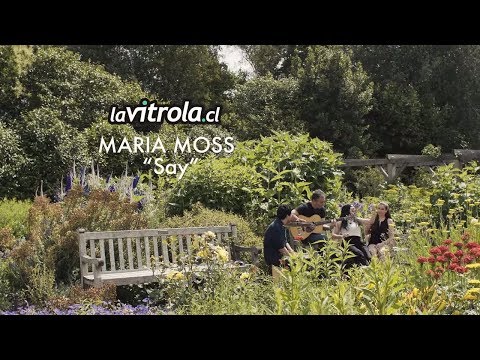 LaVitrola.cl: Maria Moss - Say