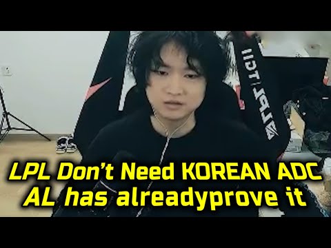 HuanFeng : LPL Didn't Lack ADC, Buying a Korean Jungler is Better Than Buying a Korean ADC