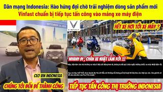 DM Indonesia " Đứng ngồi không yên " đợi chờ dòng xe máy điện Vinfast chuẩn bị đổ bộ 
