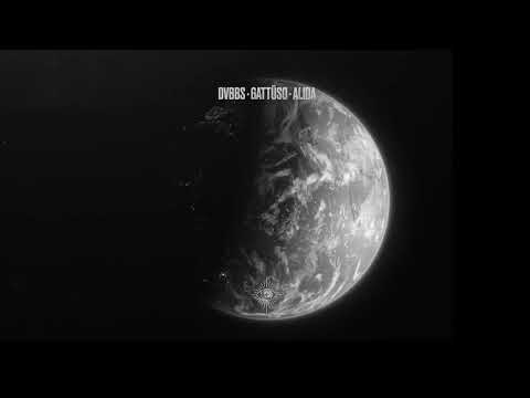 DVBBS & GATTÜSO   Leave The World Behind feat  Alida