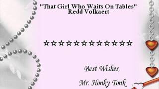 That Girl Who Waits On Tables Redd Volkaert