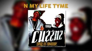 Daz &amp; Snoop - N My Life Tyme (ft. Kurupt)