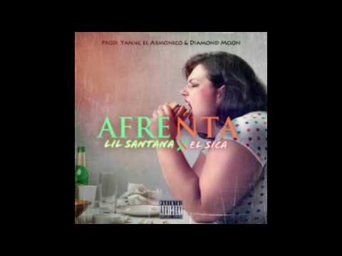 El Sica Ft. Lil Santana - Afrenta (Prod. Yannc El Armonico Y DiamondMoon)