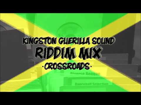 Kingston Guerilla Sound - Crossroads (Riddim-Mix)
