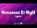 Nonsense Ki Night (Lyrics) | Happy New Year | Shah Rukh Khan, Dipika Padukone, Sonu Sood