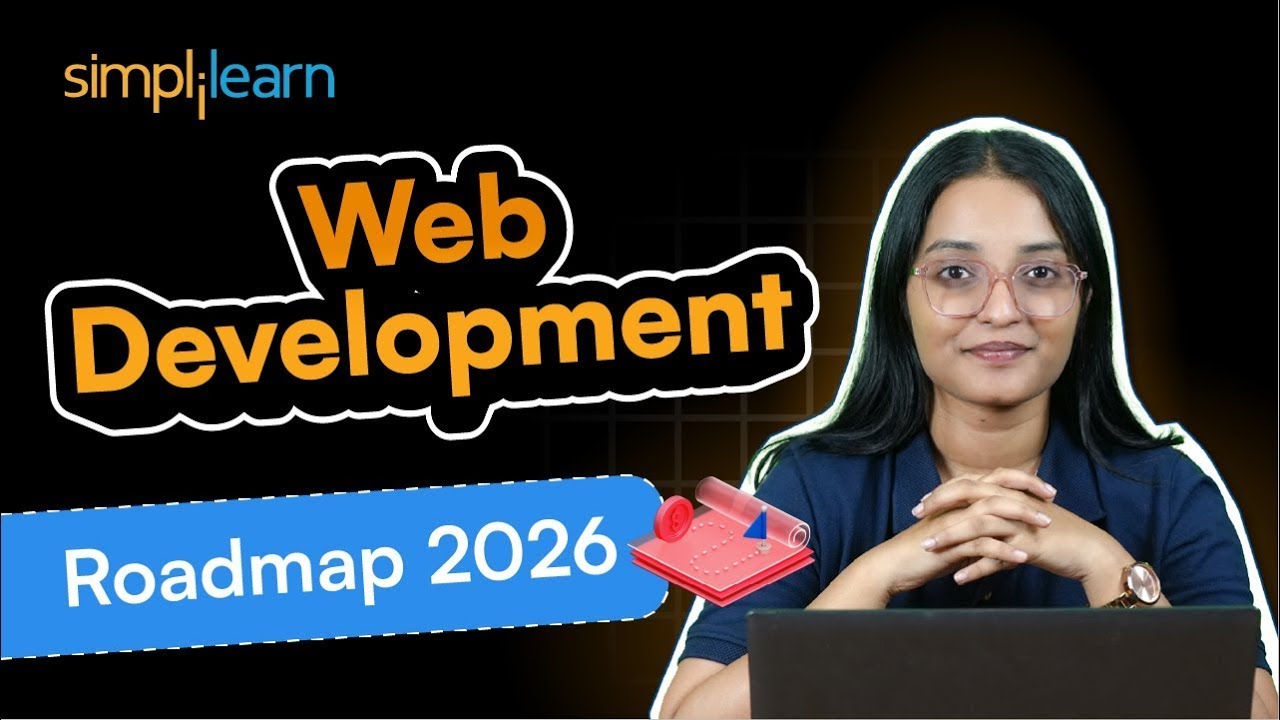 Roadmap For Web Development 2026 | Web Developer Roadmap 2026 | Simplilearn