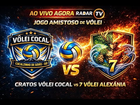 AO VIVO- VÔLEI COCAL X 7 VÔLEI ALEXÂNIA- AMISTOSO DE VÔLEI