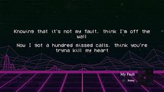 My Fault Music Video